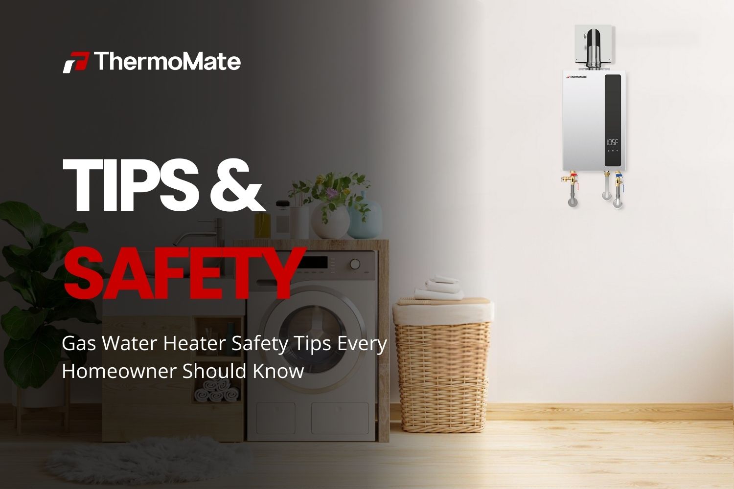 Gas Water Heater Safety Tips Every Homeowner Should Know