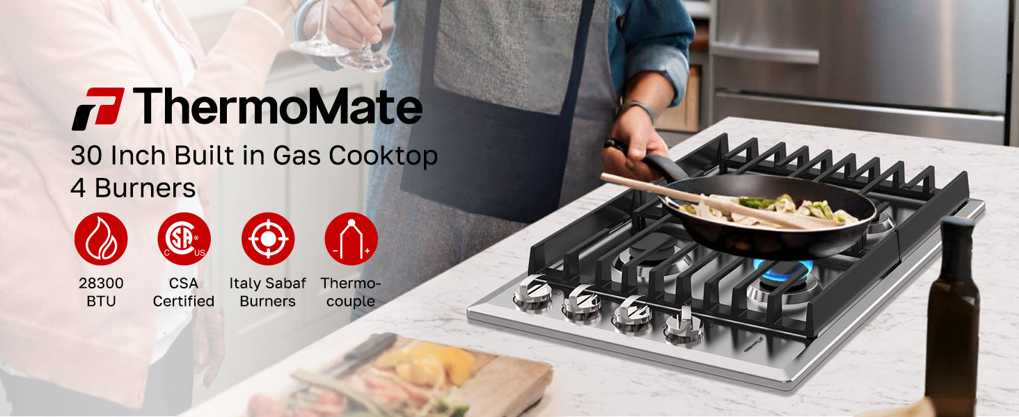 ThermoMate 30-inch built-in 4-burner gas cooktop with 28,300 BTU output, CSA certification and thermocouple protection
