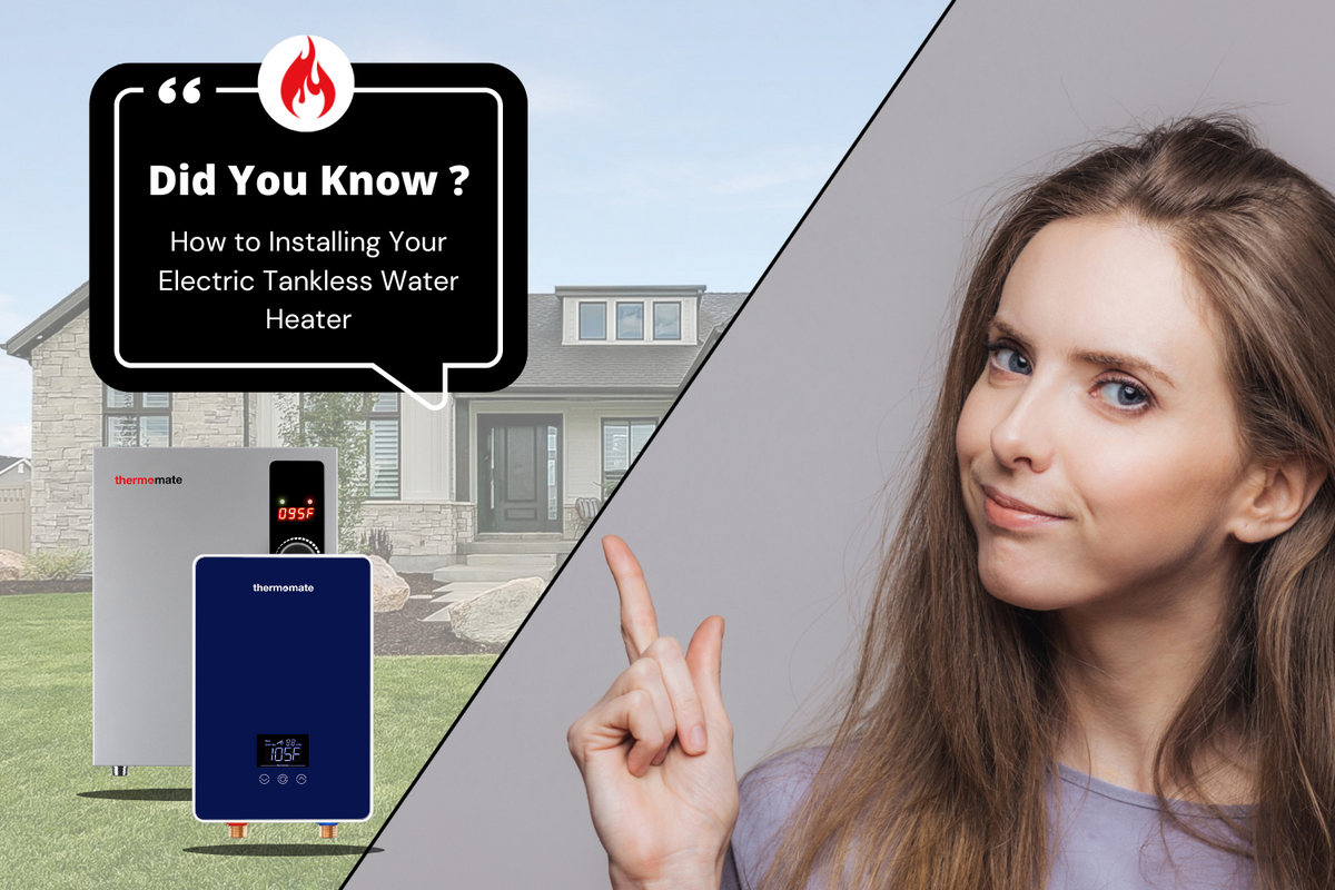A StepbyStep Guide to Installing Your Electric Tankless Water Heater