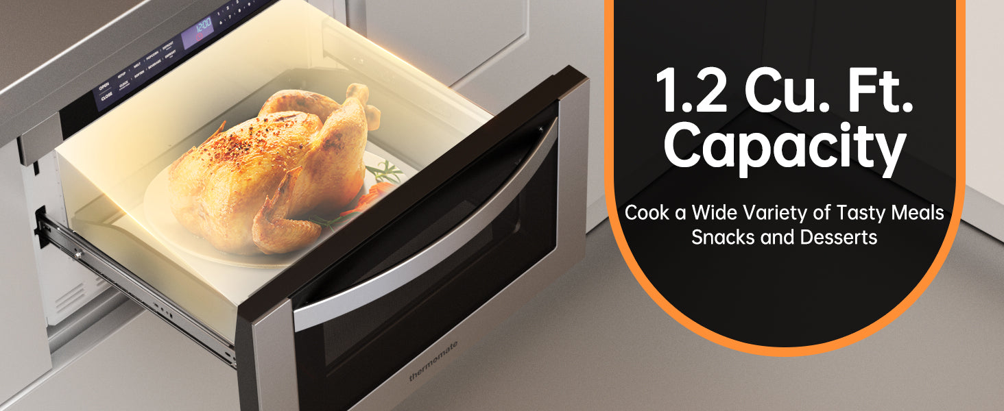 1.2 Cu. Ft. Capacity
Cook a Wide Variety of Tasty Meals Snacks and Desserts