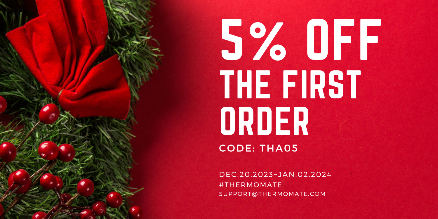 5% off the first order | Thermomate