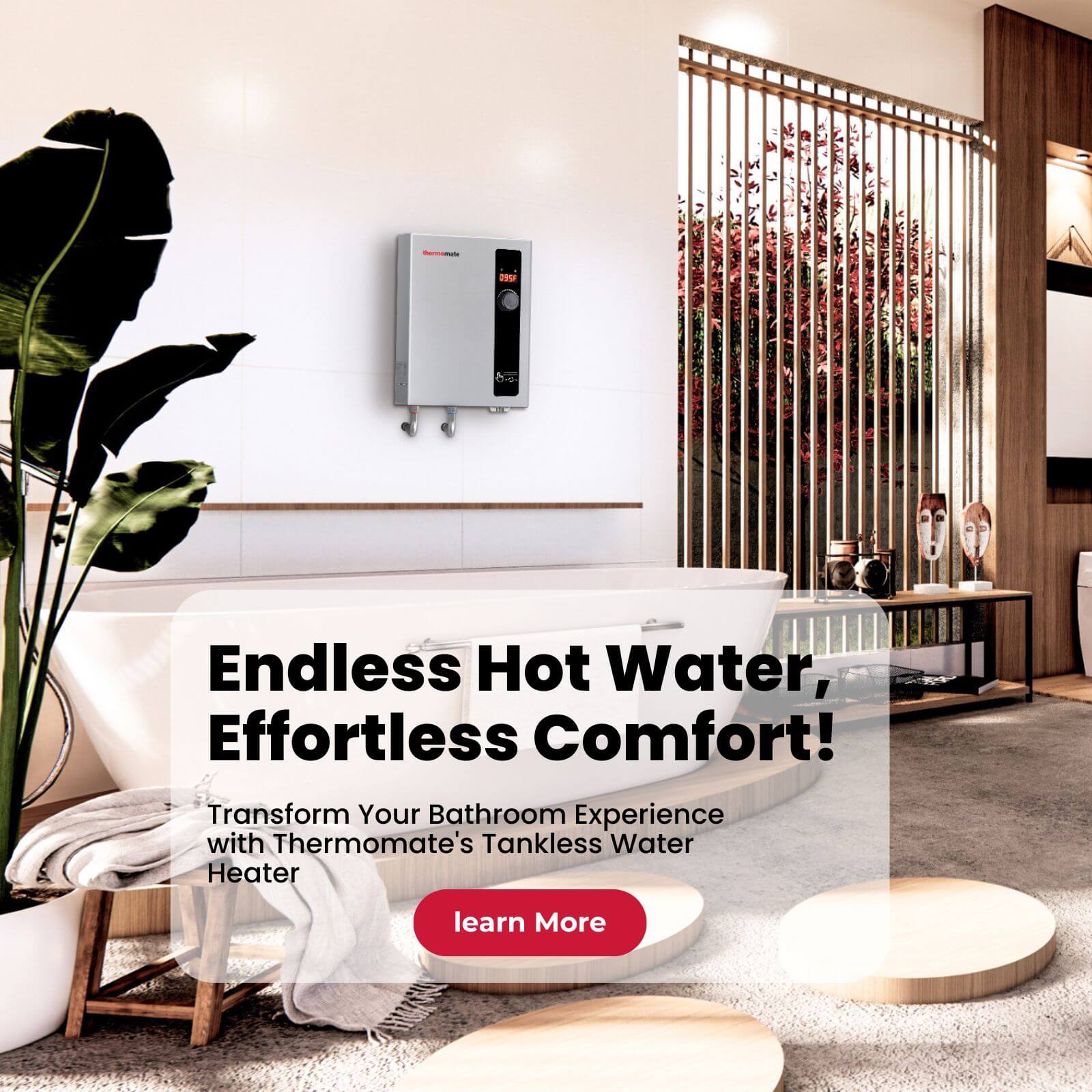 Endless_Hot_Water_Effortless_Comfort | Thermomate