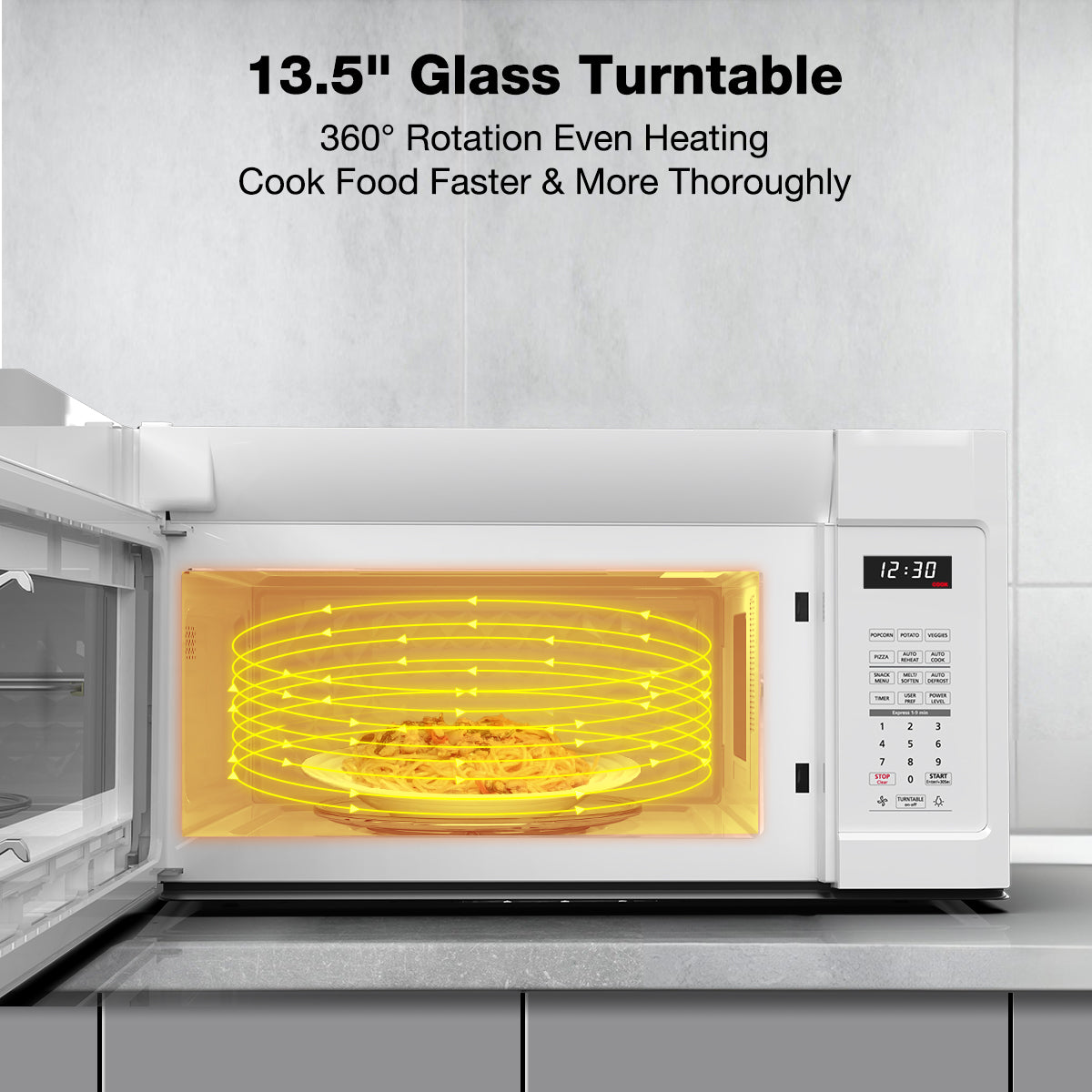 13.5"Glass Turntable
360° Rotation Even Heating Cook Food Faster & More Thoroughly