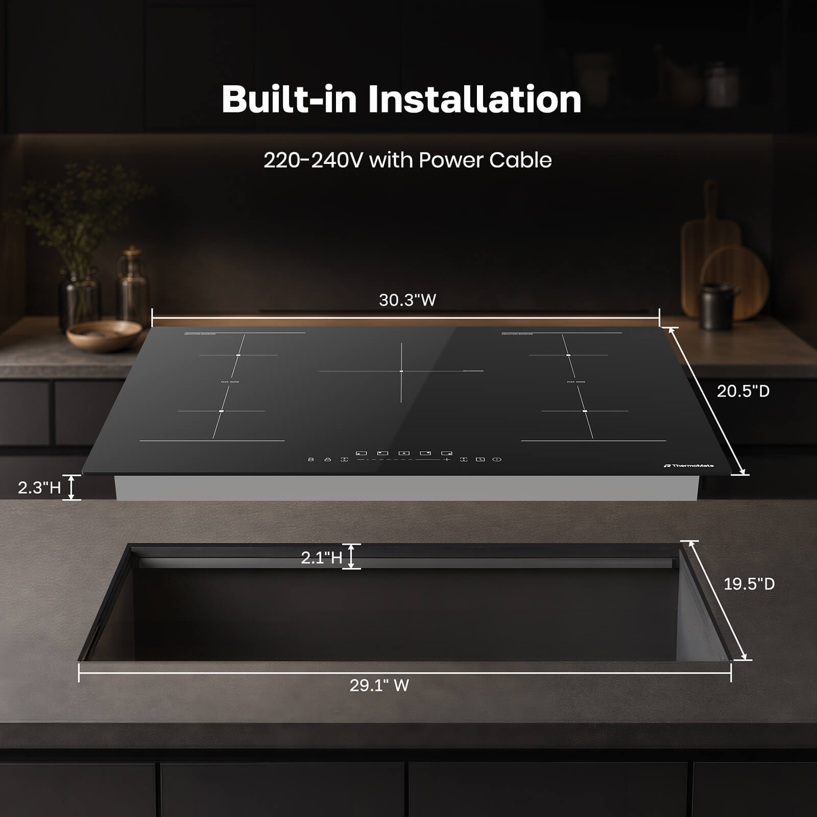 ThermoMate 30-inch built-in induction cooktop with 220-240V power cable and countertop cutout dimensions