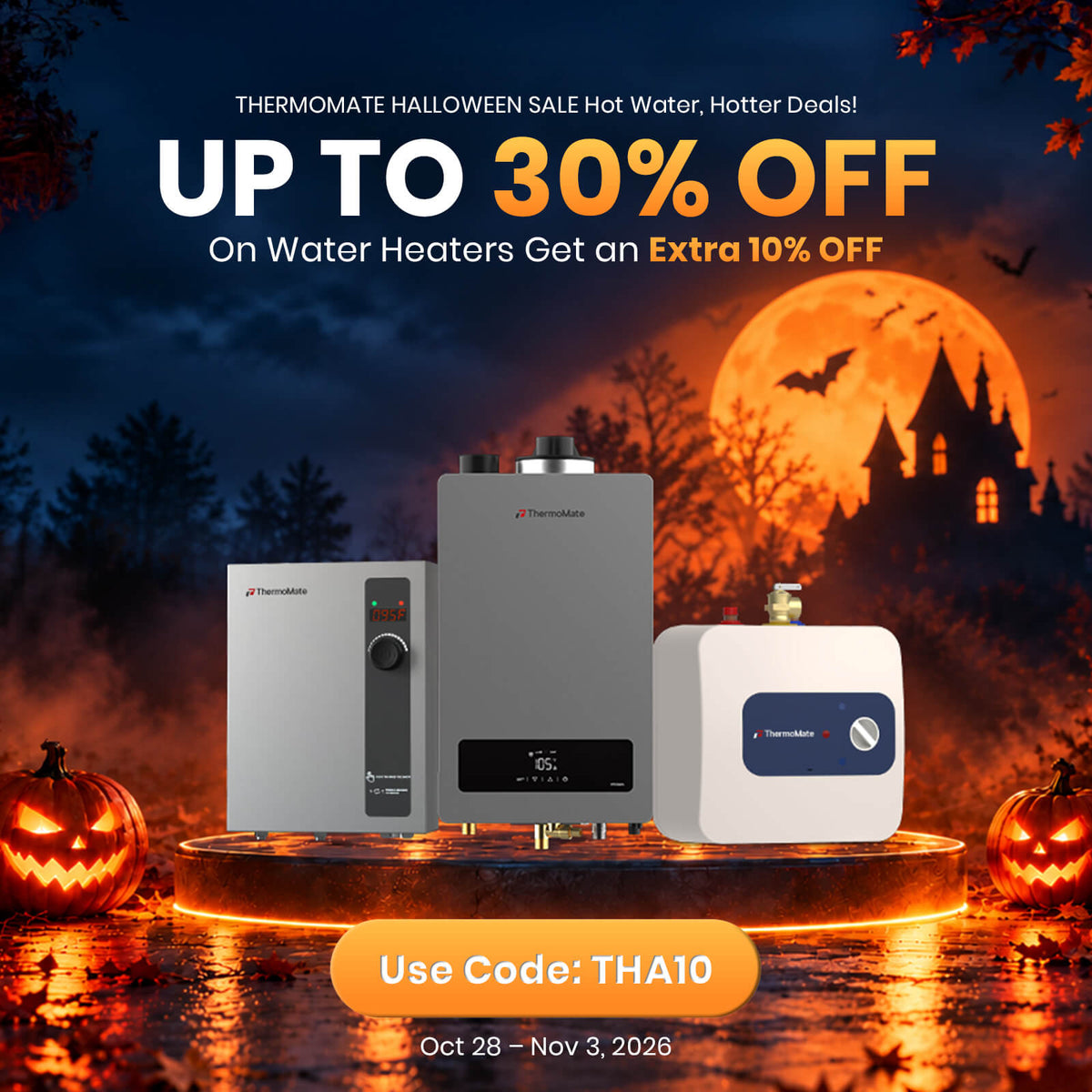 ThermoMate Halloween water heater sale featuring electric and gas tankless water heaters and a mini tank water heater on a glowing orange podium, with up to 30% off plus an extra 10% off.